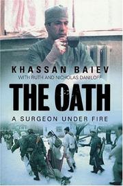 Cover of: The oath: a surgeon under fire