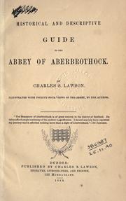 Historical and descriptive guide to the abbey of Aberbrothock by Charles S. Lawson