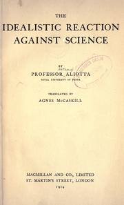 Cover of: The idealistic reaction against science by Antonio Aliotta