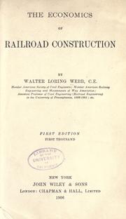 Cover of: The economics of railroad construction by Walter Loring Webb, Walter Loring Webb