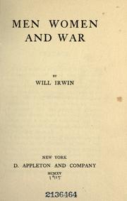 Men, women and war by Will Irwin