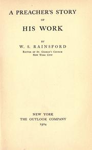 Cover of: A preacher's story of his work by W. S. Rainsford