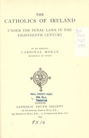 Cover of: The Catholics of Ireland under the penal laws in the eighteenth century by Patrick Francis Moran