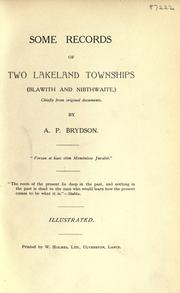 Cover of: Some records of two Lakeland townships, Blawith and Nibthwaite by A. F. Brydson, A. F. Brydson