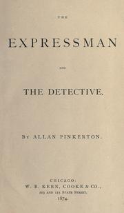 Cover of: The expressman and the detective by Allan Pinkerton