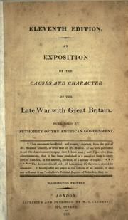 Cover of: An exposition of the causes and character of the late war with Great Britain. by Dallas, Alexander James