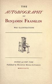 Cover of: The autobiography of Benjamin Franklin by Benjamin Franklin