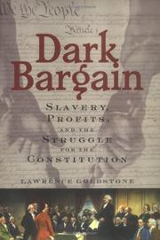 Cover of: Dark bargain: slavery, profits, and the struggle for the Constitution