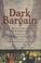 Cover of: Dark bargain
