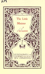 Cover of: The little minister by J. M. Barrie