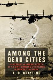 Cover of: Among the dead cities by A. C. Grayling