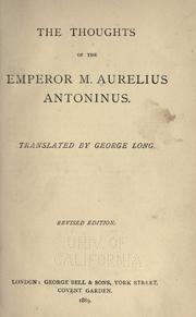 Cover of: The thoughts of the Emperor M. Aurelius Antoninus. by Marcus Aurelius