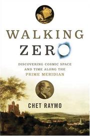 Cover of: Walking Zero: Discovering Cosmic Space and Time Along the PRIME MERIDIAN