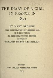 Cover of: The diary of a girl in France in 1821 by Mary Browne