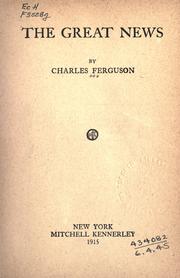 Cover of: The great news by Ferguson, Charles