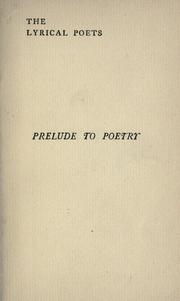 Cover of: The prelude to poetry by Ernest Rhys