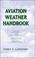 Cover of: Aviation Weather Handbook