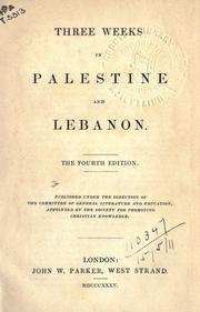 Cover of: Three weeks in Palestine and Lebanon. by 