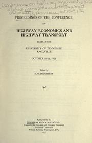 Cover of: Proceedings of the Conference on highway economics and highway transport held at the University of Tennessee, Knoxville, October 10-11, 1921. by Conference on highway engineering and highway transport education ((Regional) 1921 Oct. 10-11 University of Tennessee)