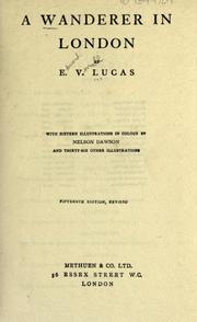 Cover of: A wanderer in London by E. V. Lucas