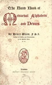 The hand book of mediaeval alphabets and devices by Shaw, Henry