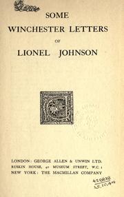 Cover of: Some Winchester letters of Lionel Johnson. by Lionel Pigot Johnson, Lionel Pigot Johnson