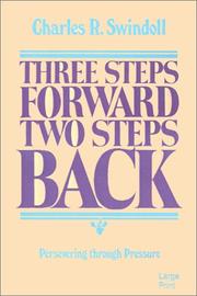 Three steps forward, two steps back by Charles R. Swindoll