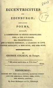 Cover of: Eccentricities for Edinburgh, containing poems, entitle'd, A lamentation to Scotch booksellers. by George Colman