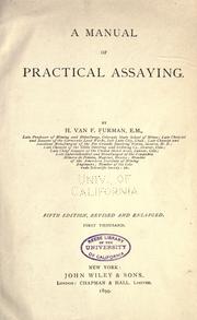 Cover of: A manual of practical assaying by H. Van F. Furman