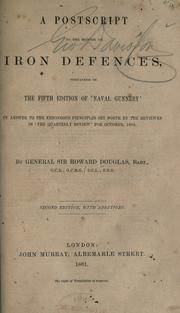Cover of: A postscript to the section on iron defenses: contained in the fifth edition of 'Naval gunnery' in answer to the erroneous principles set forth by the reviewer in 'The Quarterly Review' for October, 1860.