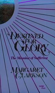 Cover of: Destined for Glory: The Meaning of Suffering