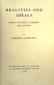 Cover of: Realities and ideals by Frederic Harrison, Frederic Harrison