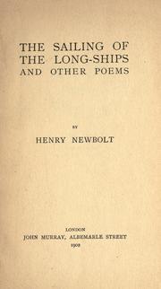 The sailing of the long-ships and other poems by Newbolt, Henry John Sir