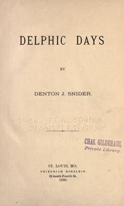 Cover of: Delphic days by Denton Jaques Snider