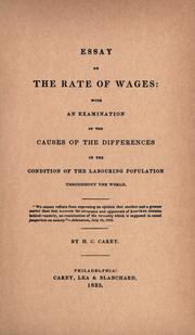 Cover of: Essay on the rate of wages by Henry Charles Carey, Henry Charles Carey