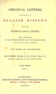 Cover of: Original letters, illustrative of English history by Ellis, Henry Sir, Ellis, Henry Sir