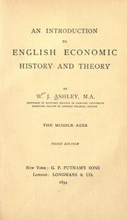 Cover of: An introduction to English economic history and theory by William James Ashley, William James Ashley