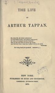 Cover of: The life of Arthur Tappan.