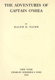 Cover of: The adventures of Captain O'Shea by Ralph Delahaye Paine