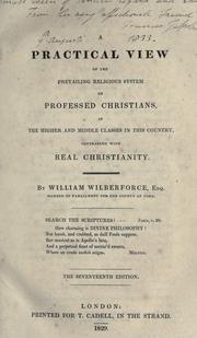 Cover of: A practical view of the prevailing religious system of professed Christians by William Wilberforce
