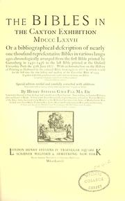 Cover of: The Bibles in the Caxton exhibition MDCCCLXXVII by Stevens, Henry