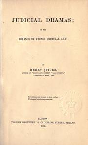 Cover of: Judicial dramas: or The romance of French criminal law.
