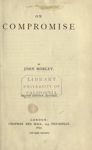 On compromise by John Morley, 1st Viscount Morley of Blackburn