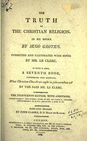Cover of: The truth of the Christian religion in six books by Hugo Grotius