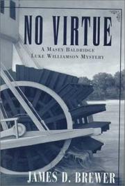 Cover of: No virtue by James D. Brewer