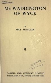 Cover of: Mr. Waddington of Wyck. by May Sinclair