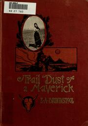 Cover of: Trail dust of a maverick: verses of cowboy life, the cattle range and desert