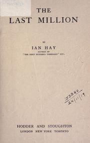 Cover of: The last million. by Ian Hay