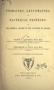 Cover of: Ptoma©·ines, leucoma©·ines, and bacterial proteids: or, The chemical factors in the causation of disease.