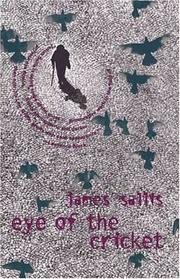 Cover of: Eye of the cricket by James Sallis